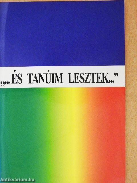 "...és tanúim lesztek..."