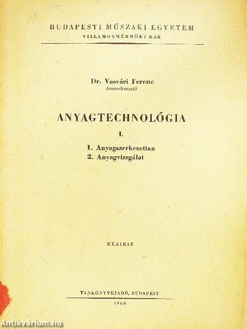 Anyagtechnológia I.