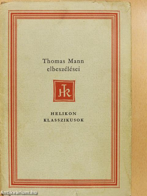 Thomas Mann elbeszélései (dedikált példány)