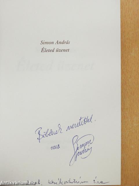 Életed üzenet (dedikált példány)