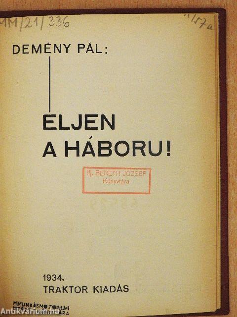 Éljen a háboru!