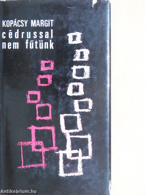 Cédrussal nem fűtünk