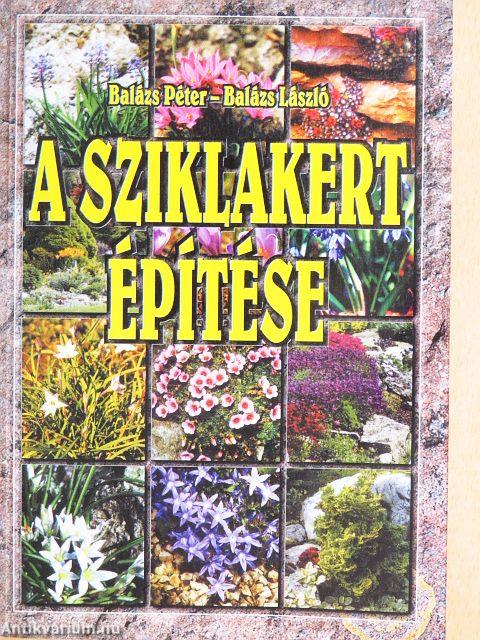 A sziklakert építése