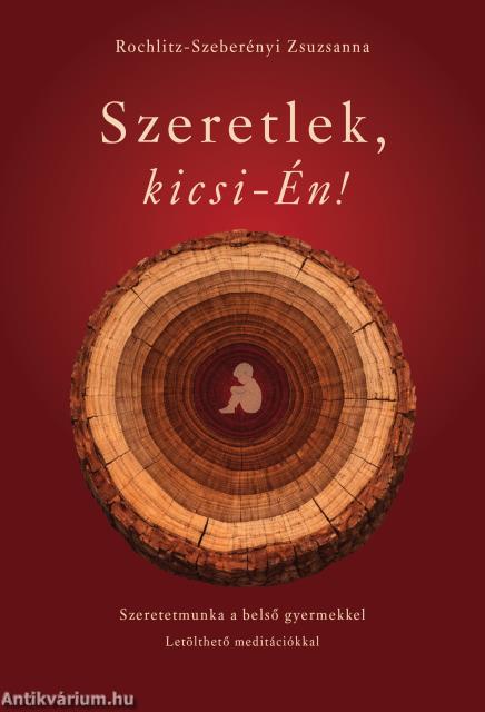 Szeretlek, kicsi-Én!