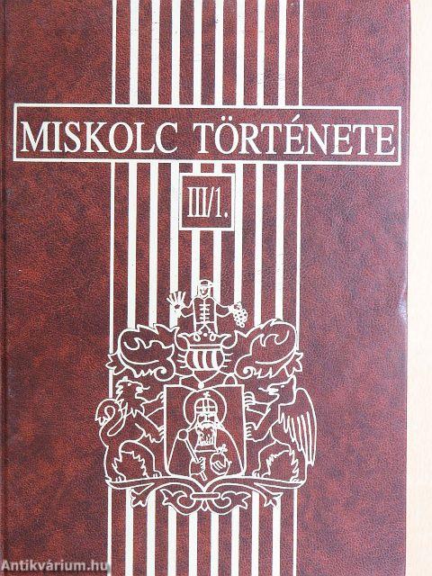 Miskolc története III/1-2.