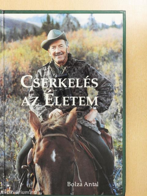 Cserkelés az Életem (dedikált példány)
