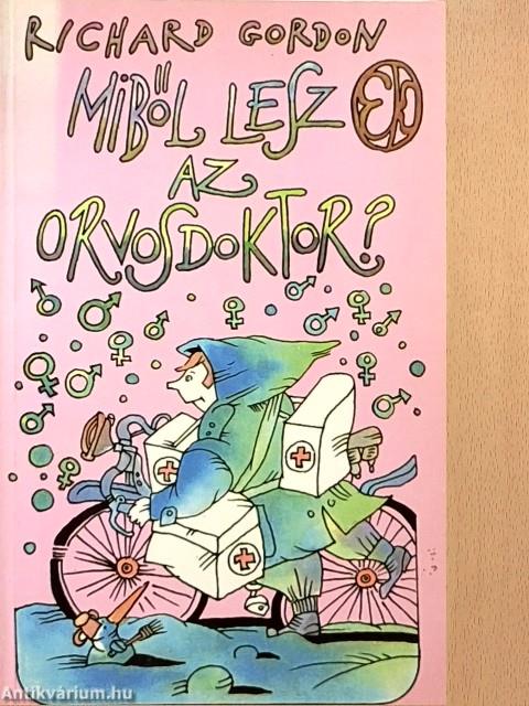 Miből lesz az orvosdoktor?