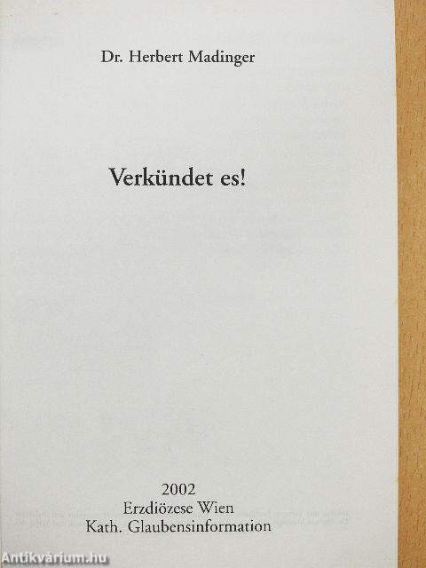 Verkündet es!