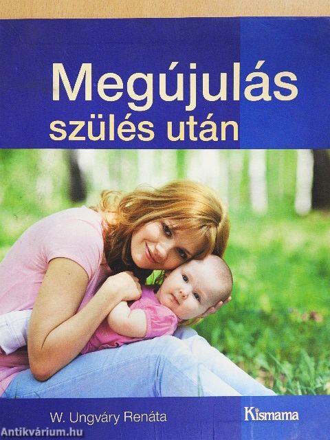 Megújulás szülés után