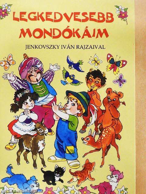 Legkedvesebb mondókáim