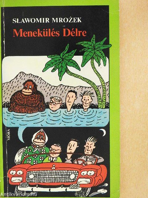 Menekülés Délre