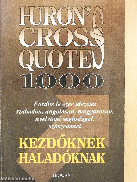 Huron's Cross Quotes 1000