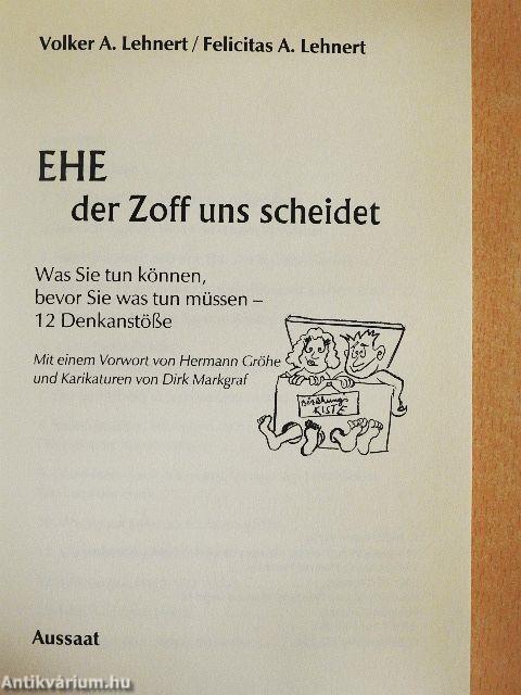 EHE der Zoff uns scheidet