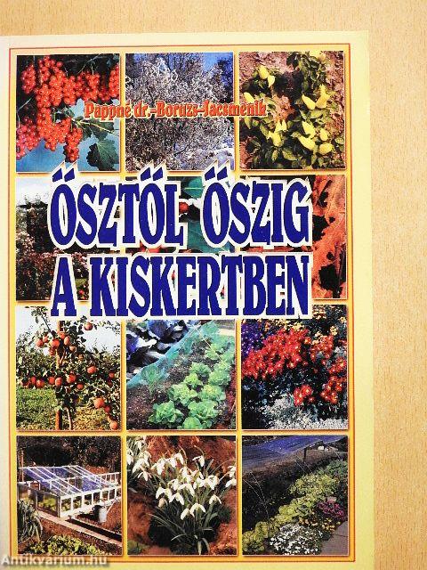 Ősztől őszig a kiskertben