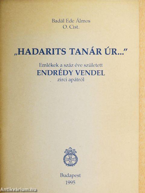 "Hadarits tanár úr..."