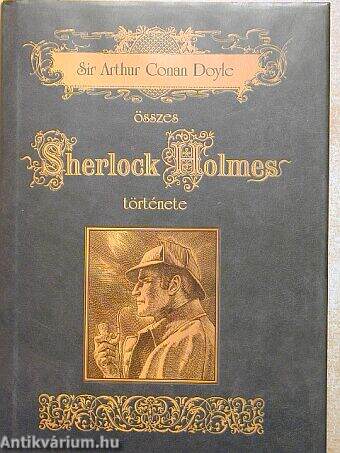 Sir Arthur Conan Doyle összes Sherlock Holmes története II.