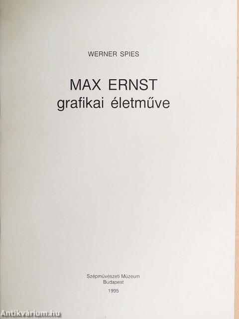 Max Ernst grafikai életműve