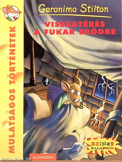Visszatérés a fukar erődbe