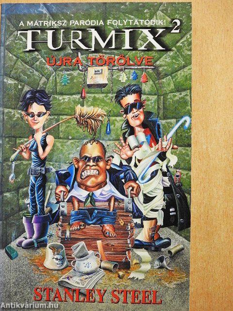 Turmix 2. - Újra törölve