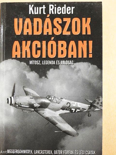 Vadászok akcióban!