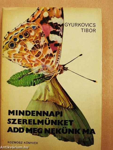 Mindennapi szerelmünket add meg nekünk ma