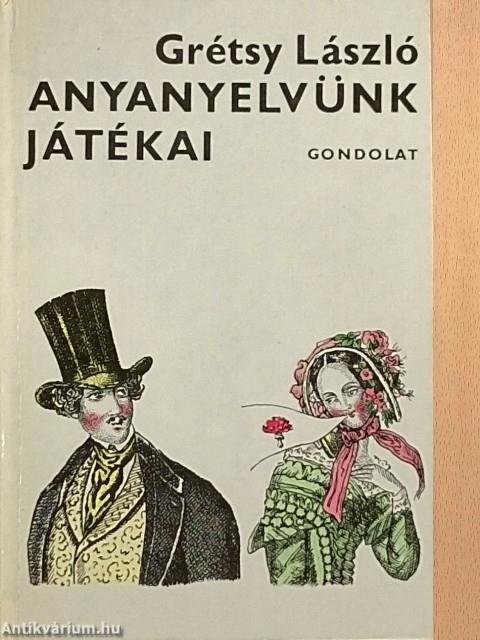Anyanyelvünk játékai