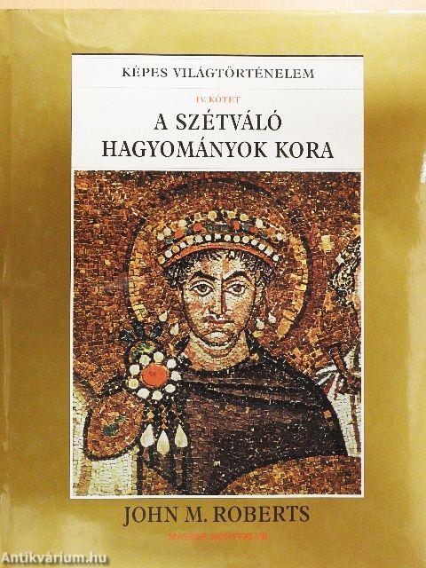A szétváló hagyományok kora