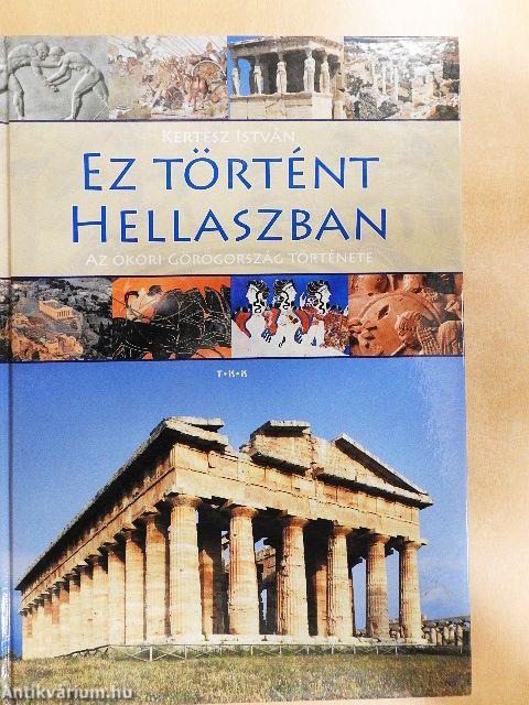 Ez történt Hellaszban