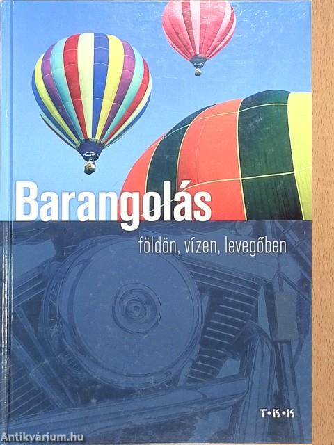 Barangolás földön, vízen, levegőben
