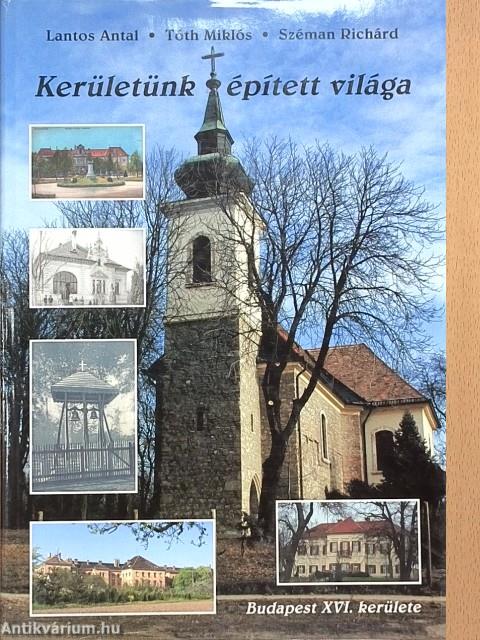 Kerületünk épített világa