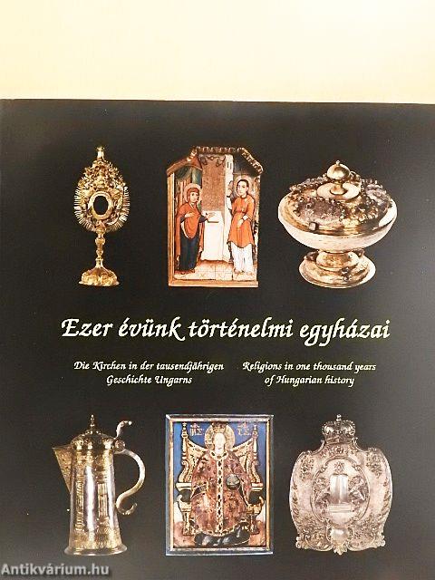 Ezer évünk történelmi egyházai