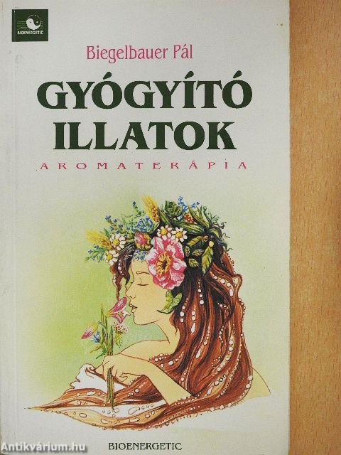 Gyógyító illatok