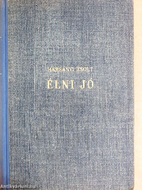 Élni jó I-IV.