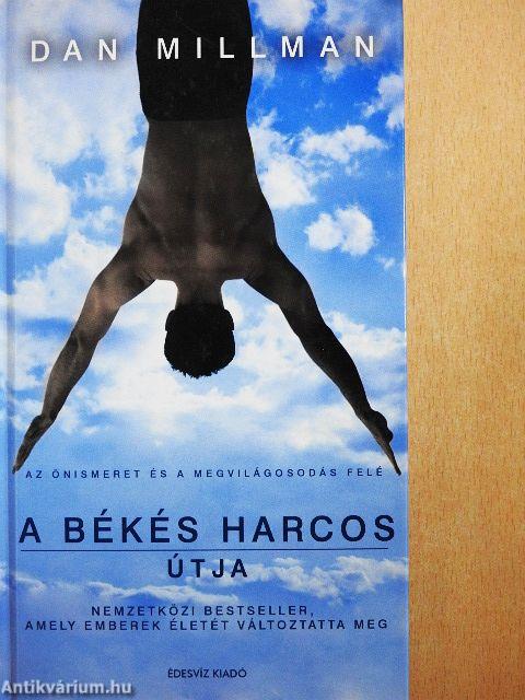 A békés harcos útja