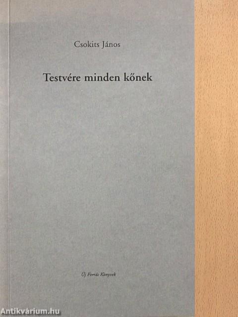 Testvére minden kőnek