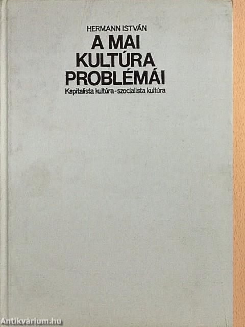 A mai kultúra problémái