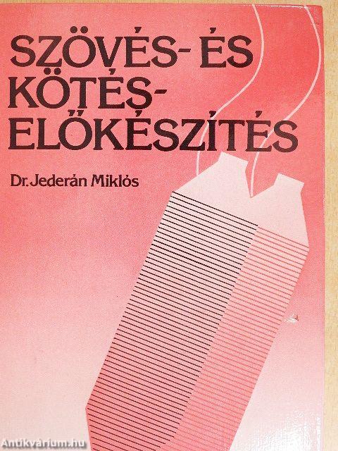 Szövés- és kötéselőkészítés