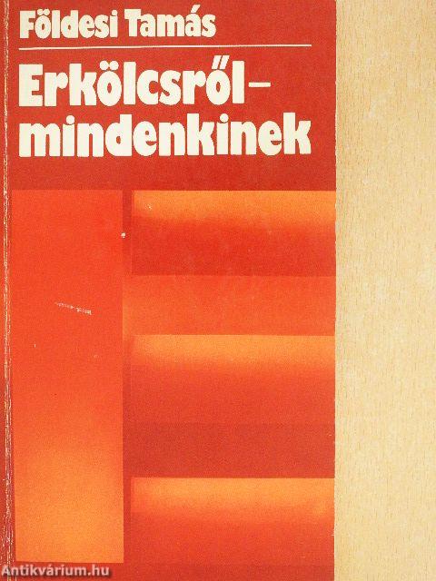 Erkölcsről-mindenkinek