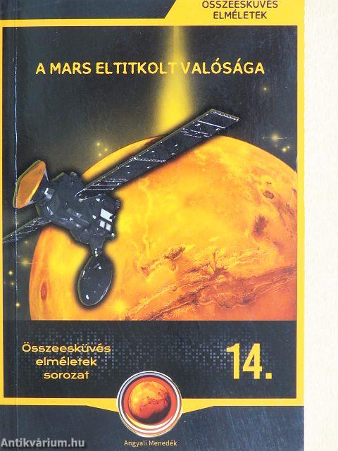 A Mars eltitkolt valósága