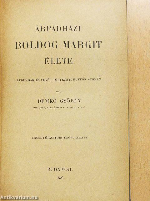 Árpádházi Boldog Margit élete