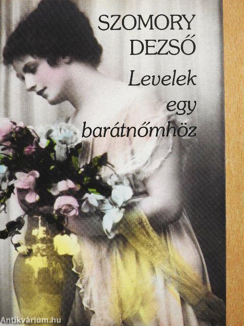 Levelek egy barátnőmhöz