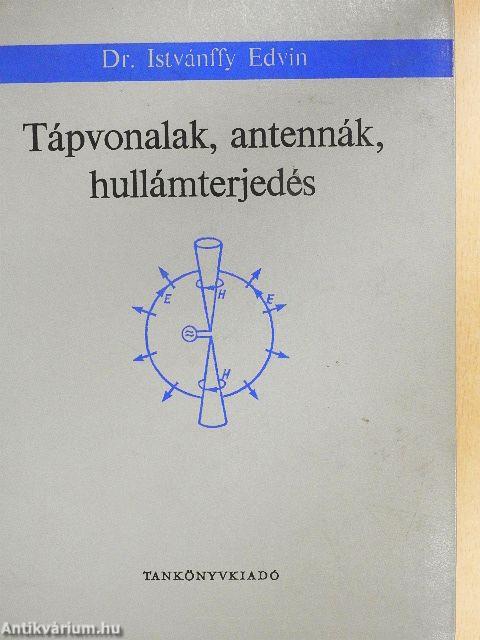 Tápvonalak, antennák, hullámterjedés