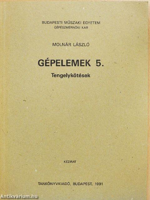 Gépelemek 5.