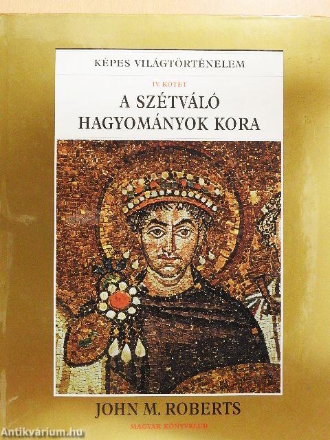 A szétváló hagyományok kora