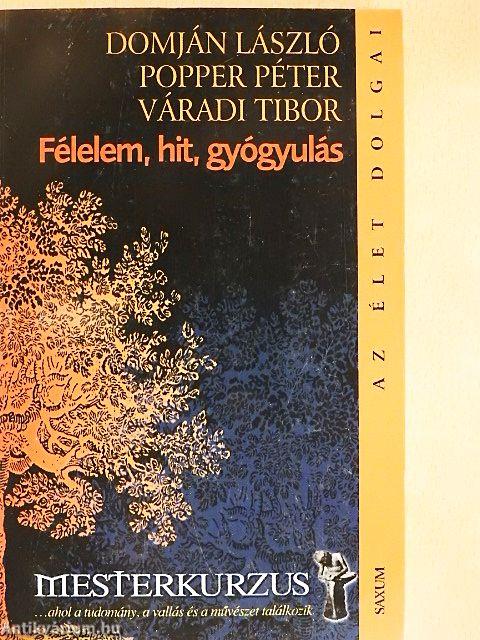 Félelem, hit, gyógyulás