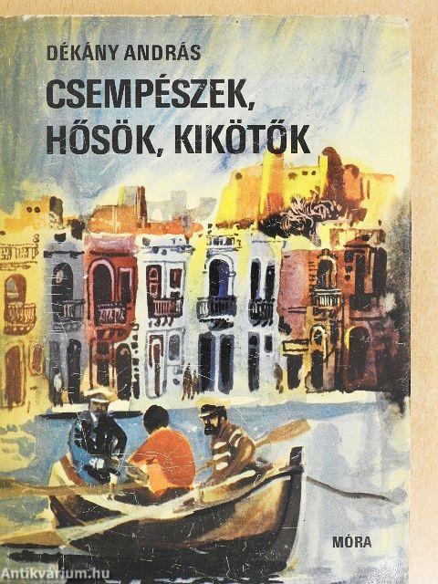Csempészek, hősök, kikötők