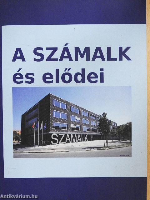 A SZÁMALK és elődei