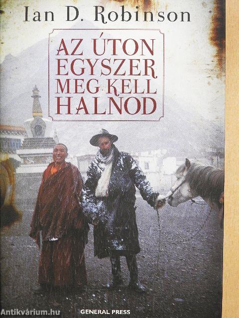Az úton egyszer meg kell halnod