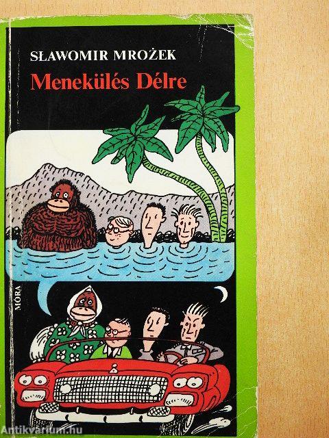 Menekülés Délre