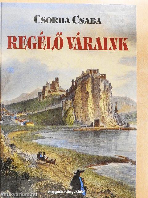 Regélő váraink